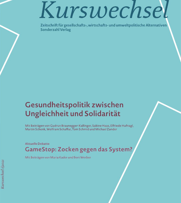 Gesundheitsökonomie und -politik: Der Kurswechsel 1/2021 ist da!