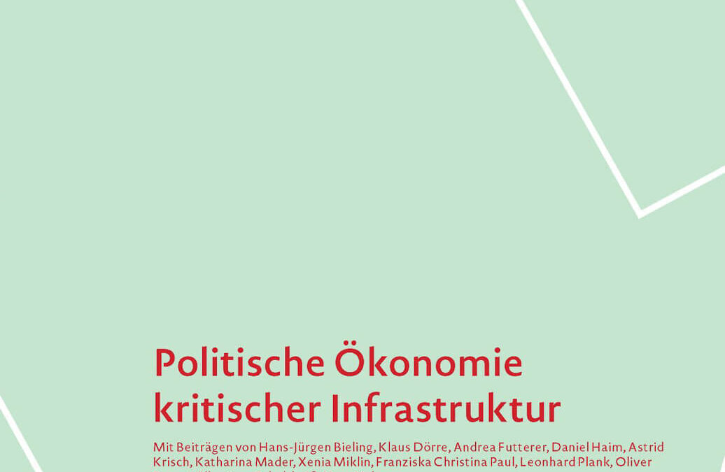 Neuer Kurswechsel – Politische Ökonomie kritischer Infrastruktur